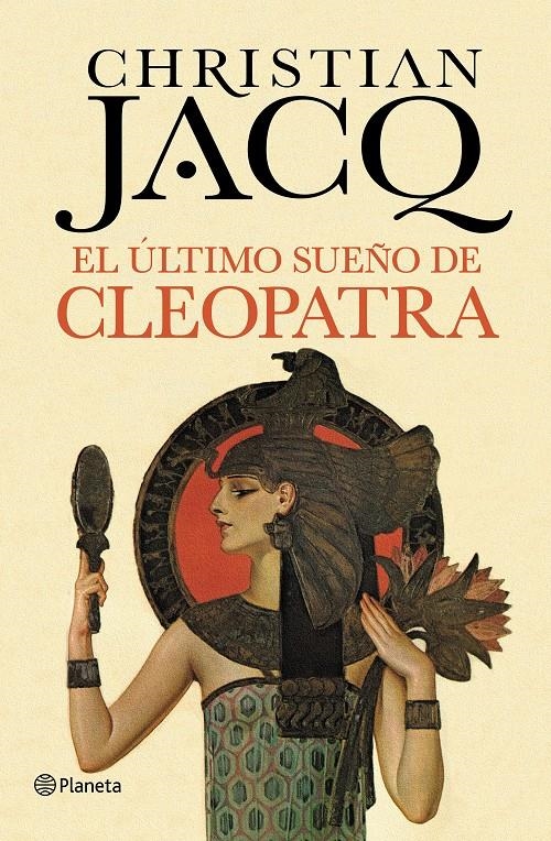 ÚLTIMO SUEÑO DE CLEOPATRA, EL | 9788408128823 | JACQ, CHRISTIAN | Llibreria Drac - Librería de Olot | Comprar libros en catalán y castellano online