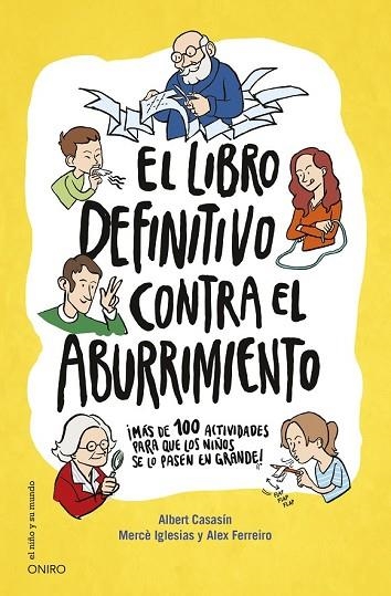 LIBRO DEFINITIVO CONTRA EL ABURRIMIENTO, EL | 9788497547697 | CASASÍN, ALBERT; IGLESIAS, MERCÈ; FERREIRO, ALEX | Llibreria Drac - Librería de Olot | Comprar libros en catalán y castellano online