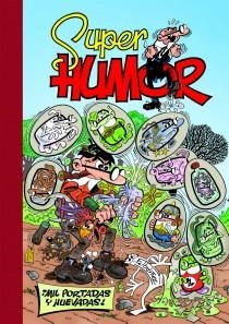 SUPER HUMOR. MIL PORTADAS Y HUEVADAS | 9788466654630 | IBÁÑEZ TALAVERA, FRANCISCO | Llibreria Drac - Llibreria d'Olot | Comprar llibres en català i castellà online