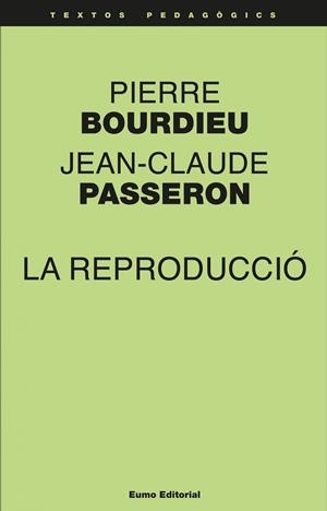 REPRODUCCIÓ, LA | 9788497665018 | BOURDIEU, PIERRE: PASSERON, JEAN-CLAUDE | Llibreria Drac - Llibreria d'Olot | Comprar llibres en català i castellà online