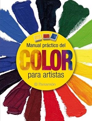 MANUAL PRÁCTICO DEL COLOR PARA ARTISTAS | 9788434237940 | MARTÍN, GABRIEL | Llibreria Drac - Llibreria d'Olot | Comprar llibres en català i castellà online