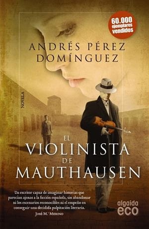 VIOLINISTA DE MAUTHAUSEN, EL | 9788498779936 | PÉREZ, ANDRÉS | Llibreria Drac - Llibreria d'Olot | Comprar llibres en català i castellà online