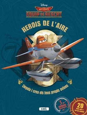 AVIONS. EQUIP DE RESCAT. HEROIS DE L'AIRE | 9788447461677 | EQUIPO EVEREST | Llibreria Drac - Llibreria d'Olot | Comprar llibres en català i castellà online