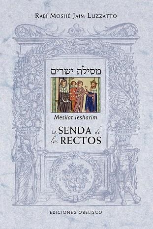 SENDA DE LOS RECTOS, LA  (MESILAT LESHARIM) | 9788415968641 | LUZZATTO, MOSHÉ JAIM | Llibreria Drac - Llibreria d'Olot | Comprar llibres en català i castellà online