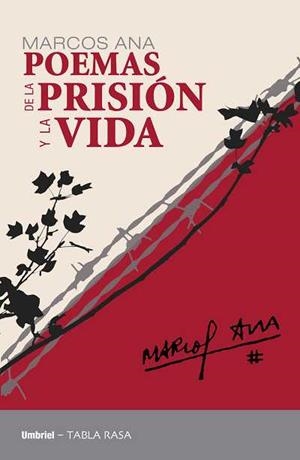 POEMAS DE LA PRISIÓN Y LA VIDA | 9788492915071 | ANA, MARCOS | Llibreria Drac - Llibreria d'Olot | Comprar llibres en català i castellà online