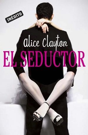 SEDUCTOR, EL | 9788415962120 | CLAYTON, ALICE | Llibreria Drac - Llibreria d'Olot | Comprar llibres en català i castellà online