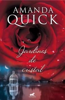 JARDINES DE CRISTAL | 9788415420828 | QUICK, AMANDA | Llibreria Drac - Llibreria d'Olot | Comprar llibres en català i castellà online