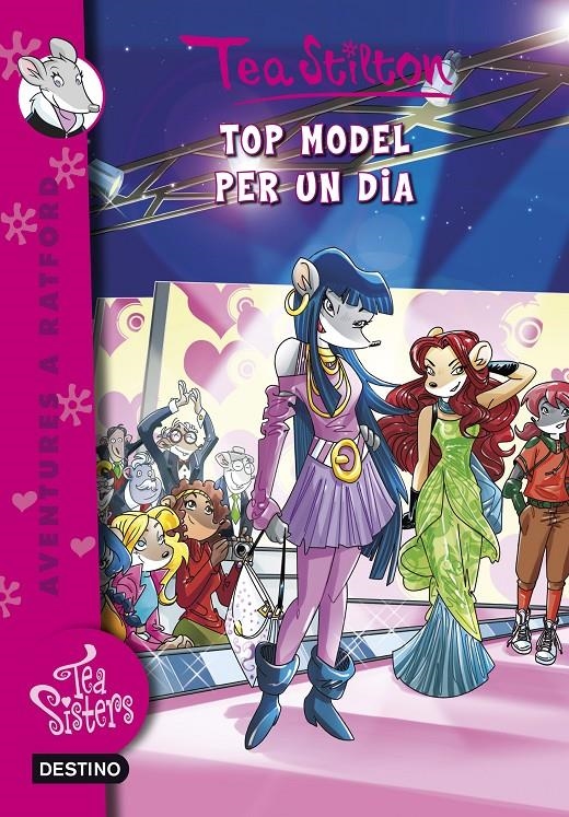 TOP MODEL PER UN DIA ( TEA SISTERS 12 ) | 9788490573662 | STILTON, TEA  | Llibreria Drac - Llibreria d'Olot | Comprar llibres en català i castellà online