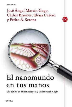 NANOMUNDO EN TUS MANOS, EL | 9788498927191 | MARTIN-GAGO, JOSE ANGEL; BRIONES, CARLOS; CASERO, ELENA | Llibreria Drac - Llibreria d'Olot | Comprar llibres en català i castellà online