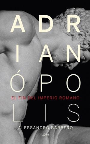 ADRIANÓPOLIS | 9788434418523 | BARBERO, ALESSANDRO | Llibreria Drac - Llibreria d'Olot | Comprar llibres en català i castellà online