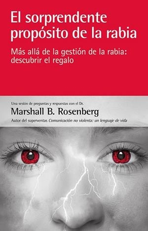 SORPRENDENTE PROPÓSITO DE LA RABIA, EL | 9788415053453 | ROSENBERG, MARSHALL B. | Llibreria Drac - Llibreria d'Olot | Comprar llibres en català i castellà online