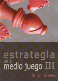 ESTRATEGIA EN EL MEDIO JUEGO III | 9788492517589 | HELLSTEN, JOHAN | Llibreria Drac - Llibreria d'Olot | Comprar llibres en català i castellà online