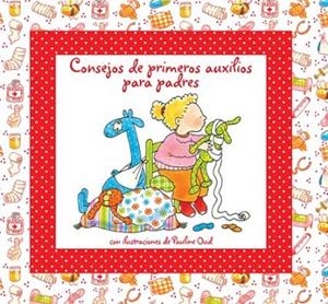 CONSEJOS DE PRIMEROS AUXILIOS PARA PADRES | 9788415372691 | VV.AA. | Llibreria Drac - Llibreria d'Olot | Comprar llibres en català i castellà online