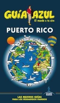 PUERTO RICO 2014 (GUÍA AZUL) | 9788416137299 | CABRERA, DANIEL ; INGELMO, ÁNGEL ; AIZPÚN, ISABEL | Llibreria Drac - Llibreria d'Olot | Comprar llibres en català i castellà online