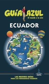 ECUADOR 2014 (GUÍA AZUL) | 9788416137251 | GARCÍA, JESÚS ; MAZARRASA, LUIS | Llibreria Drac - Llibreria d'Olot | Comprar llibres en català i castellà online