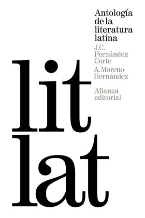 ANTOLOGÍA DE LA LITERATURA LATINA | 9788420688480 | FERNÁNDEZ, JOSÉ CARLOS; MORENO, ANTONIO (EDS.) | Llibreria Drac - Librería de Olot | Comprar libros en catalán y castellano online