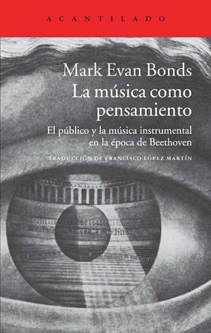 MÚSICA COMO PENSAMIENTO, LA | 9788416011162 | BONDS, MARK EVAN | Llibreria Drac - Llibreria d'Olot | Comprar llibres en català i castellà online