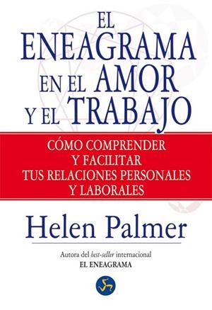 ENEAGRAMA EN EL AMOR Y EL TRABAJO, EL | 9788495973849 | PALMER, HELEN | Llibreria Drac - Librería de Olot | Comprar libros en catalán y castellano online