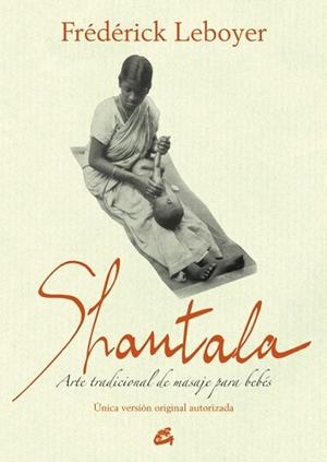 SHANTALA | 9788484455189 | LEBOYER, FRÉDÉRICK | Llibreria Drac - Llibreria d'Olot | Comprar llibres en català i castellà online