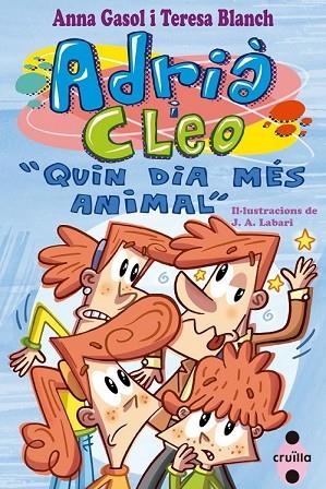 QUIN DIA MES ANIMAL ( ADRIA I CLEO 2 ) | 9788466136242 | GASOL, ANNA; BLANCH, TERESA | Llibreria Drac - Librería de Olot | Comprar libros en catalán y castellano online