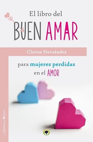 LIBRO DEL BUEN AMAR, EL | 9788494214264 | HERNÁNDEZ, CLARISA | Llibreria Drac - Llibreria d'Olot | Comprar llibres en català i castellà online