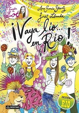 VAYA LÍO EN RÍO (LA BANDA DE ZOE Nº8) | 9788408130529 | GARCÍA-SIÑERIZ, ANA; LABANDA, JORDI | Llibreria Drac - Llibreria d'Olot | Comprar llibres en català i castellà online