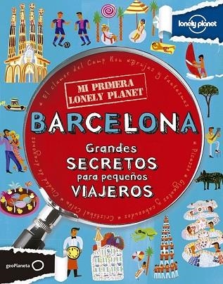 BARCELONA. MI PRIMERA LONELY PLANET | 9788408125938 | AA.DD. | Llibreria Drac - Llibreria d'Olot | Comprar llibres en català i castellà online