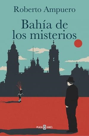 BAHÍA DE LOS MISTERIOS | 9788401342745 | AMPUERO, ROBERTO | Llibreria Drac - Librería de Olot | Comprar libros en catalán y castellano online