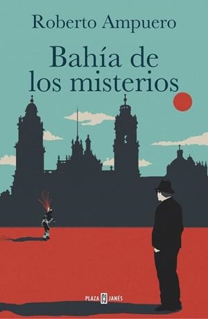 BAHÍA DE LOS MISTERIOS | 9788401342745 | AMPUERO, ROBERTO | Llibreria Drac - Librería de Olot | Comprar libros en catalán y castellano online