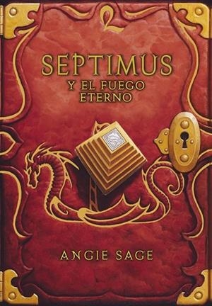 SEPTIMUS Y EL FUEGO ETERNO (SEPTIMUS 7) | 9788484418849 | SAGE, ANGIE | Llibreria Drac - Llibreria d'Olot | Comprar llibres en català i castellà online