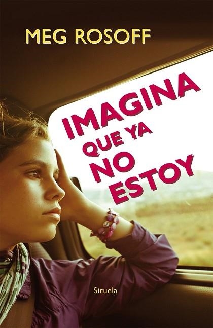 IMAGINA QUE YA NO ESTOY | 9788416120765 | ROSOFF, MEG; HERNÁNDEZ, MIREYA | Llibreria Drac - Llibreria d'Olot | Comprar llibres en català i castellà online