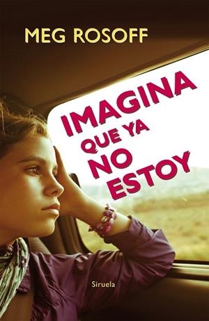 IMAGINA QUE YA NO ESTOY | 9788416120765 | ROSOFF, MEG; HERNÁNDEZ, MIREYA | Llibreria Drac - Llibreria d'Olot | Comprar llibres en català i castellà online