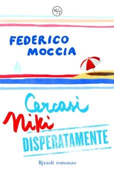 CERCASI NIKI DISPERATAMENTE | 9788817018180 | MOCCIA, FEDERICO | Llibreria Drac - Llibreria d'Olot | Comprar llibres en català i castellà online