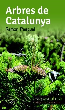 ARBRES DE CATALUNYA | 9788490342497 | PASCUAL, RAMON | Llibreria Drac - Librería de Olot | Comprar libros en catalán y castellano online