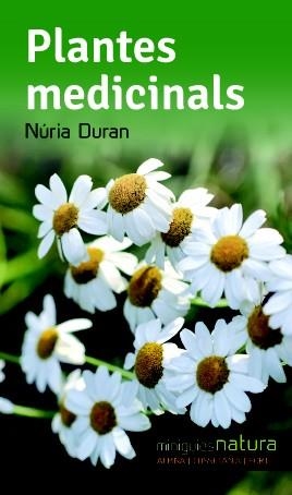 PLANTES MEDICINALS | 9788490342480 | DURAN, NÚRIA | Llibreria Drac - Llibreria d'Olot | Comprar llibres en català i castellà online