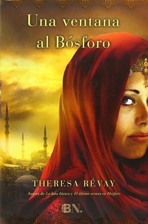 UNA VENTANA AL BÓSFORO | 9788466601535 | REVAY, THERESA | Llibreria Drac - Llibreria d'Olot | Comprar llibres en català i castellà online