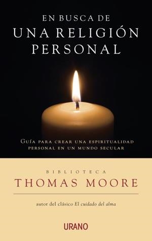 EN BUSCA DE UNA RELIGIÓN PERSONAL | 9788479538705 | MOORE, THOMAS | Llibreria Drac - Llibreria d'Olot | Comprar llibres en català i castellà online