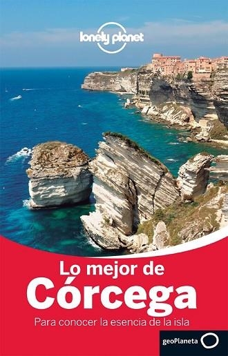 LO MEJOR DE CÓRCEGA 2014 (LONELY PLANET) | 9788408125983 | CARILLET, JEAN-BERNARD ; CIRENDINI, OLIVIER ; ANGOT, CLAIRE  | Llibreria Drac - Llibreria d'Olot | Comprar llibres en català i castellà online