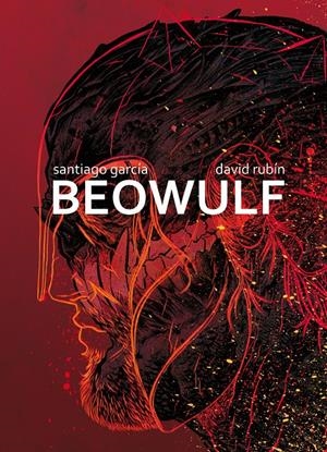 BEOWULF | 9788415685357 | GARCÍA, SANTIAGO ; RUBÍN, DAVID | Llibreria Drac - Librería de Olot | Comprar libros en catalán y castellano online