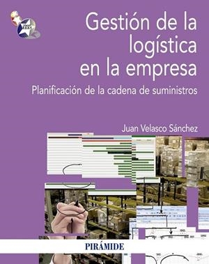 GESTIÓN DE LA LOGÍSTICA EN LA EMPRESA | 9788436829488 | VELASCO, JUAN | Llibreria Drac - Llibreria d'Olot | Comprar llibres en català i castellà online