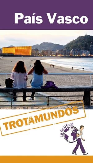 PAÍS VASCO 2014 ( TROTAMUNDOS ) | 9788415501510 | GLOAGUEN, PHILIPPE | Llibreria Drac - Llibreria d'Olot | Comprar llibres en català i castellà online