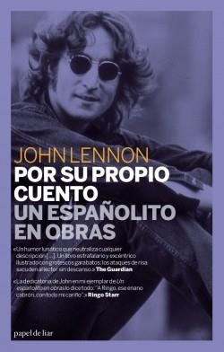 POR SU PROPIO CUENTO UN ESPAÑOLITO EN OBRAS | 9788493667979 | LENNON, JOHN | Llibreria Drac - Librería de Olot | Comprar libros en catalán y castellano online