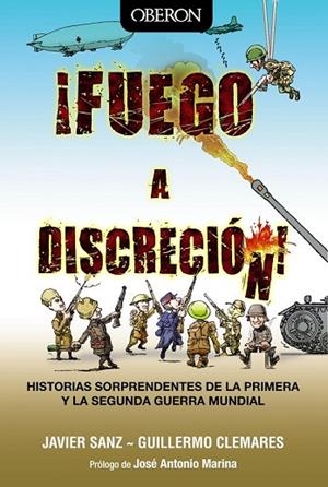 FUEGO A DISCRECIÓN! | 9788441535565 | SANZ, JAVIER ; CLEMARES, GUILLERMO | Llibreria Drac - Llibreria d'Olot | Comprar llibres en català i castellà online