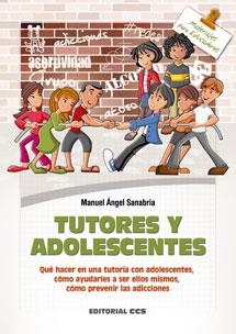 TUTORES Y ADOLESCENTES | 9788490231630 | SANABRIA, MANUEL ÁNGEL | Llibreria Drac - Llibreria d'Olot | Comprar llibres en català i castellà online