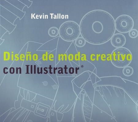 DISEÑO DE MODA CREATIVO CON ILLUSTRATOR | 9788495376930 | TALLON, KEVIN | Llibreria Drac - Llibreria d'Olot | Comprar llibres en català i castellà online