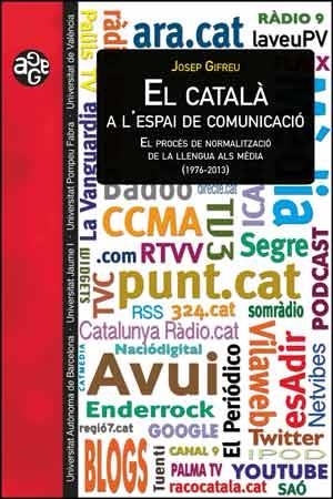 CATALÀ A L’ESPAI DE COMUNICACIÓ, EL | 9788437092928 | GIFREU, JOSEP | Llibreria Drac - Librería de Olot | Comprar libros en catalán y castellano online