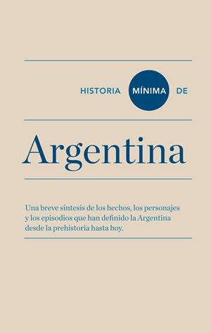 HISTORIA MÍNIMA DE ARGENTINA | 9788415832256 | YANKELEVICH, PABLO | Llibreria Drac - Llibreria d'Olot | Comprar llibres en català i castellà online