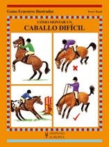 CÓMO MONTAR UN CABALLO DIFÍCIL | 9788425517549 | WOOD, PERRY | Llibreria Drac - Llibreria d'Olot | Comprar llibres en català i castellà online