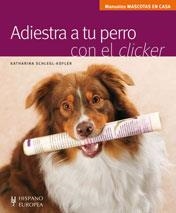 ADIESTRA A TU PERRO CON EL CLICKER | 9788425518973 | SCHLEGL-KOFLER, KATHARINA | Llibreria Drac - Llibreria d'Olot | Comprar llibres en català i castellà online