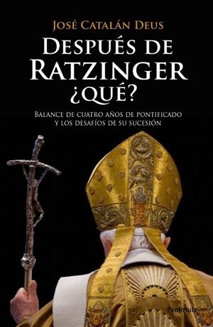 DESPUES DE RATZINGER QUE | 9788483078716 | CATALAN, JOSE | Llibreria Drac - Llibreria d'Olot | Comprar llibres en català i castellà online